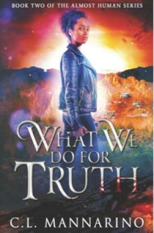 Cover of What We Do for Truth