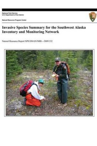 Cover of Invasive Species Summary for the Southwest Alaska Inventory and Monitoring Network