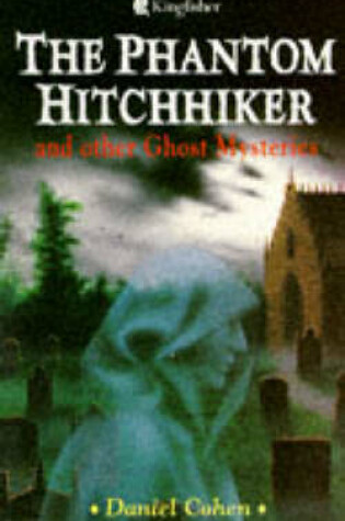 Cover of The Phantom Hitchhiker and Other Ghost Mysteries