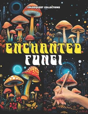 Cover of Enchanted Fungi