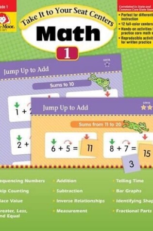 Cover of Take It to Your Seat: Math Centers, Grade 1 Teacher Resource
