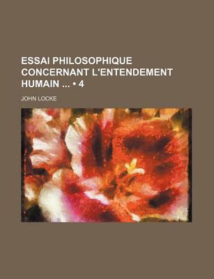 Book cover for Essai Philosophique Concernant L'Entendement Humain (4)