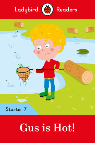 Book cover for Gus is Hot! - Ladybird Readers Starter Level 7