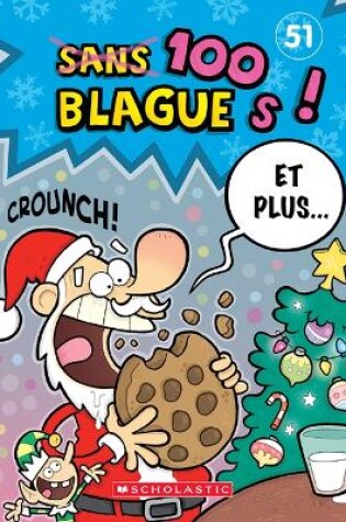 Cover of 100 Blagues! Et Plus... N˚ 51