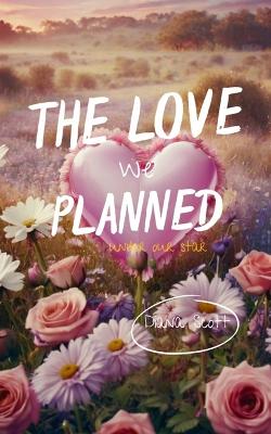 Book cover for The love we planned