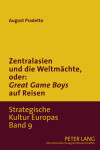 Book cover for Zentralasien Und Die Weltmaechte, Oder: "Game Boys" Auf Reisen