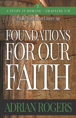 Cover of Foundations For Our Faith (Volume 2; 2nd Edition)