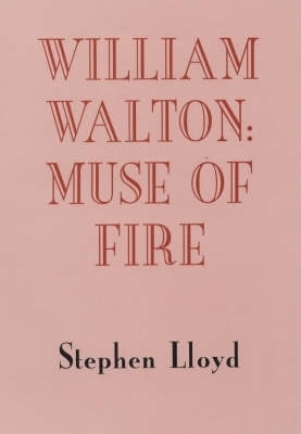 Book cover for William Walton: Muse of Fire