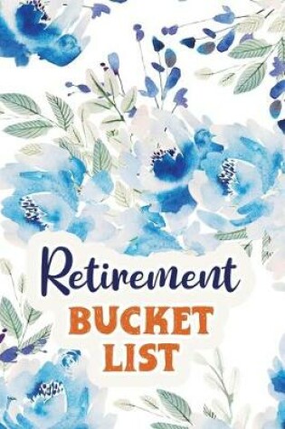 Cover of Retirement Bucket List