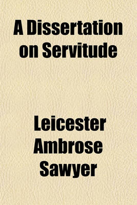 Book cover for A Dissertation on Servitude