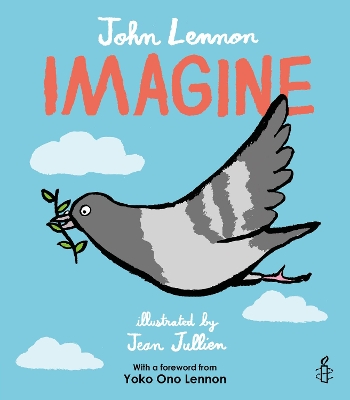 Book cover for Imagine - John Lennon, Yoko Ono Lennon, Amnesty International illustrated by Jean Jullien