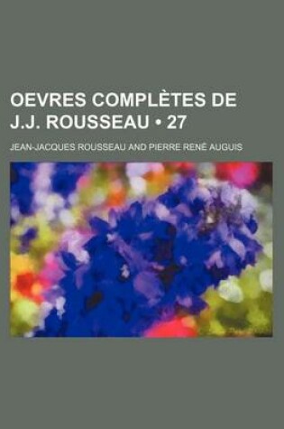 Cover of Oevres Completes de J.J. Rousseau (27)