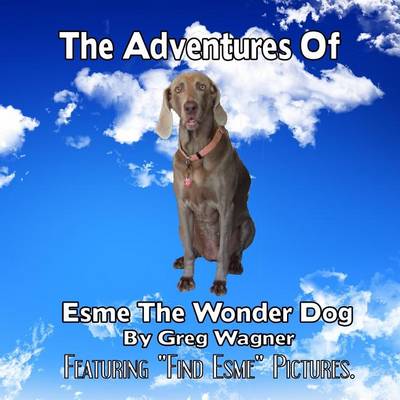 Book cover for The Adventures of Esme the Wonder Dog