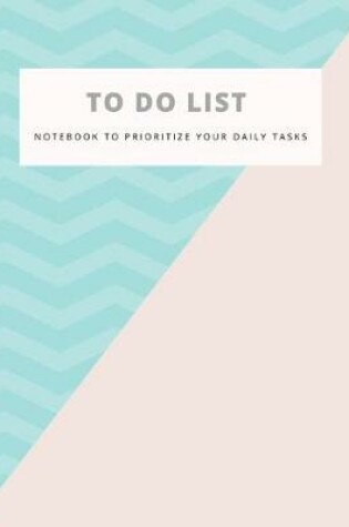 Cover of To Do List Notebook