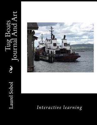 Book cover for Tug Boats Journal And Art