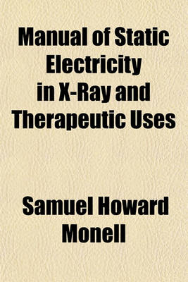 Book cover for Manual of Static Electricity in X-Ray and Therapeutic Uses