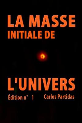 Book cover for La Masse Initiale de l'Univers