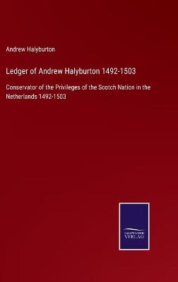 Book cover for Ledger of Andrew Halyburton 1492-1503