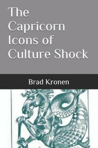 Cover of The Capricorn Icons of Culture Shock