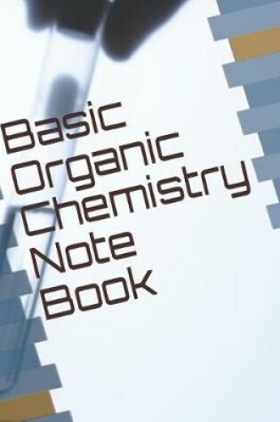 Cover of Basic Organic Chemistry Note Book