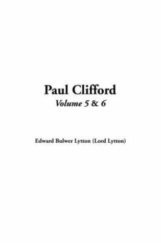 Cover of Paul Clifford, Volume 5 and Volume 6
