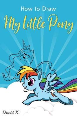 Book cover for How to Draw My Little Pony