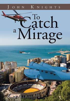 Book cover for To Catch a Mirage