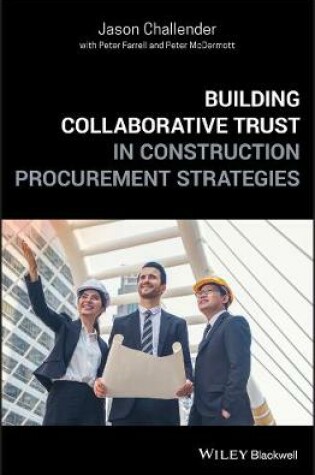 Cover of Building Collaborative Trust in Construction Procurement Strategies