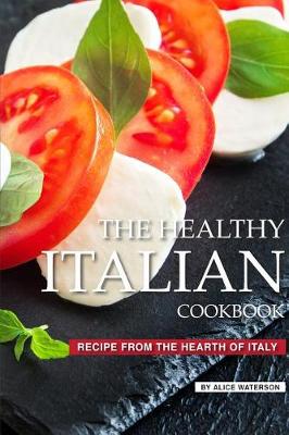 Book cover for The Healthy Italian Cookbook