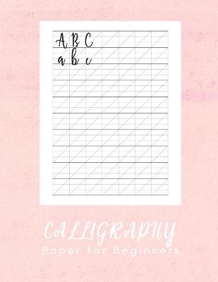 Book cover for Calligraphy Paper for Beginners