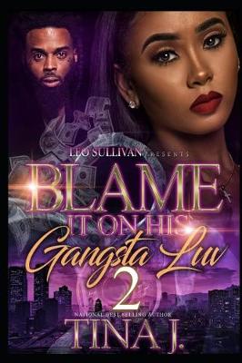 Book cover for Blame It on Gangsta Luv 2