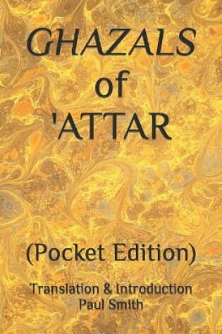 Cover of GHAZALS of 'ATTAR