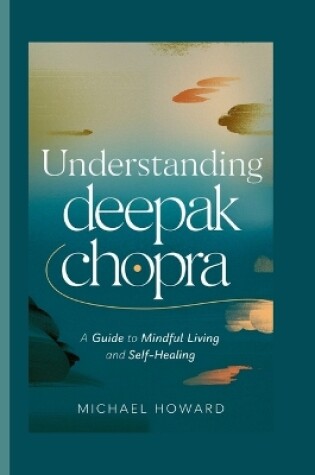 Cover of Understanding Deepak Chopra