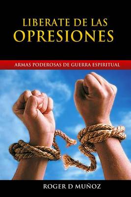 Cover of Liberate de las Opresiones