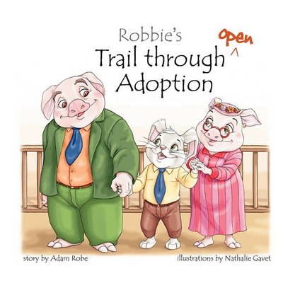 Book cover for Robbie's Trail Through Open Adoption