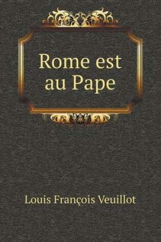 Cover of Rome est au Pape