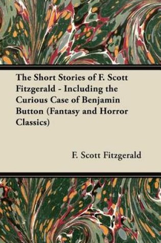 Cover of The Strange & Mysterious Tales of F. Scott Fitzgerald - Including the Curious Case of Benjamin Button