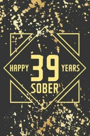 Cover of Happy 39 Years Sober