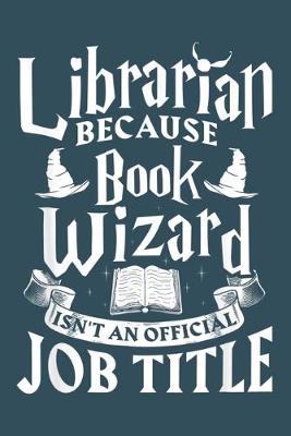 Cover of Librarian because book wizard