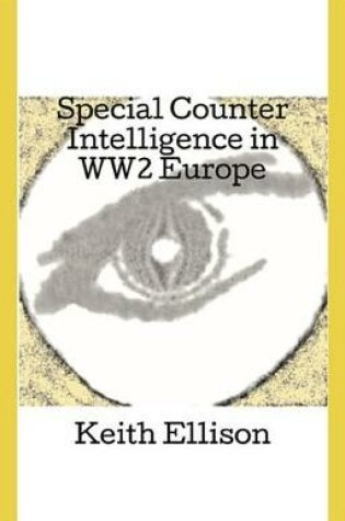 Cover of Special Counter Intelligence in Ww2 Europe