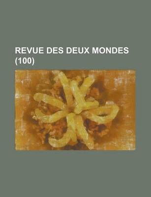 Book cover for Revue Des Deux Mondes (100)