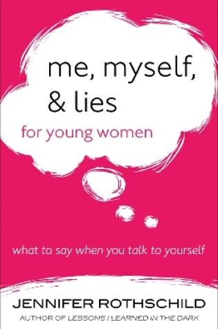 Cover of Me, Myself, and Lies for Young Women