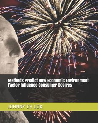 Book cover for Methods Predict How Economic Environment Factor Influence Consumer Desires