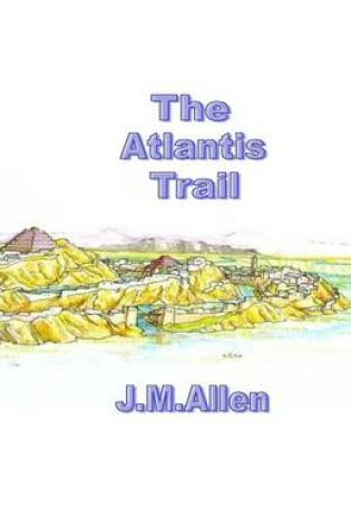 Cover of The Atlantis Trail