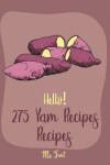 Book cover for Hello! 275 Yam Recipes