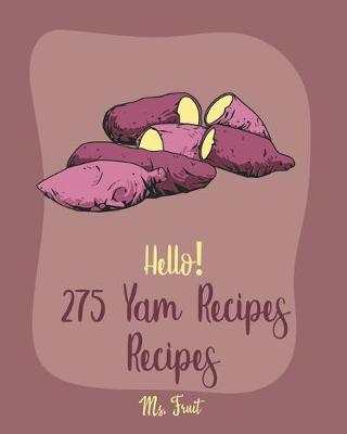 Book cover for Hello! 275 Yam Recipes