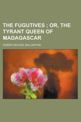 Cover of The Fugutives