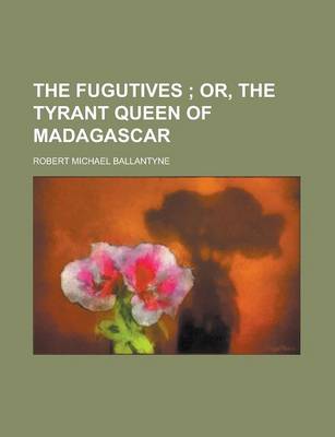 Book cover for The Fugutives