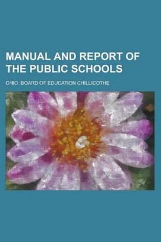 Cover of Manual and Report of the Public Schools