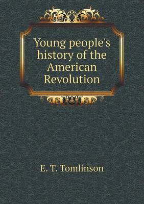 Book cover for Young people's history of the American Revolution